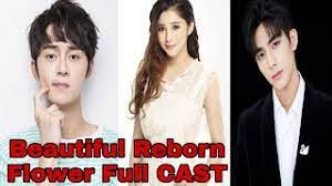 Season 1 of beautiful reborn flower premiered on may 1, 2020. Beautiful Reborn Flower 2020 Cast May Upcoming Chinese Tv Series Youtube