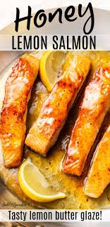 Honey Lemon Salmon Honey Lemon Salmon Entree Dishes Seafood Dinner Recipes