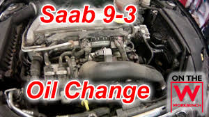 Saab 9 3 Oil Change Youtube