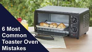 6 Common Mistakes You Can Avoid While Using Microwave Toaster Oven Microwave Toaster Oven Microwave Toaster Toaster Oven