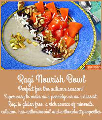 Ragi Nourish Bowl Recipes Indian Breakfast Indian Food Recipes