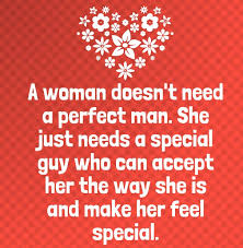 Your passion and your willingness to cross the limits will make her feel. 13 Quotes To Make Her Him Feel Special