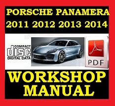2011 2012 2013 2014 Porsche Panamera V6 V8 Workshop Service Repair Shop Wiring Manual Porsche Panamera Porsche Porsche Panamera 4