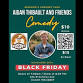 Black Friday Comedy 2025