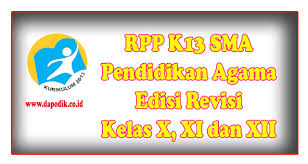 Lembar pengamatan laporan tertulis teks bacaan aspek penilaian nama. Rpp K13 Sma Pendidikan Agama Edisi Revisi Kelas X Xi Dan Xii Dapodik Co Id
