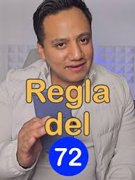 La Regla del 72: Duplicar Tu Dinero Fácilmente