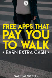 If you decide to sign up for any of these apps that pay you money, i highly recommend making a list. 13 Free Apps That Pay You To Walk Actually 2021 Swift Salary