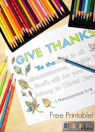 When the police call and tell you that your son is in jail, it is difficult to give thanks for that. 1 Thessalonians 5 18 Coloring Sheet About Thankfulness