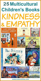 19 Multicultural Children S Books Teaching Kindness Empathy Teaching Kindness Multicultural Books Teaching Empathy