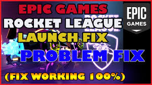 Rocket League Not Launching Epic Games Working Fix Rocket League Not Logging In Epic Games Fix Youtube