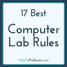 Most laboratories have a plan to follow in the event of an. 17 Best Computer Lab Rules 2021 Helpful Professor