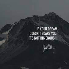 $2.49 printed and mailed for you. If Your Dream Doesn T Scare You It S Not Big Enough Scaredintogreatness Joelosteenpodcast Dreaming Of You Be Yourself Quotes Entrepreneur Quotes