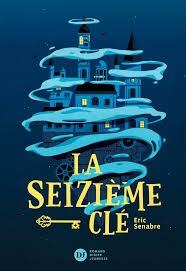 La Seizieme Cle D Eric Senabre Ya Book Covers Eric Cle