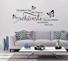 Wandtattoos geben dir auch die möglichkeit, schriftzüge und zitate mit eigenen fotos zu verschönern. Wandtattoo Wohnzimmer Spruche Zitat Mark Twain Gib Jedem Tag Die Chance Der Schonste Deines Lebens Zu Werden Wandtattoos