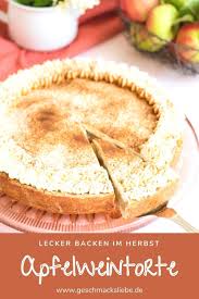 Apfelweintorte Murbeteig Mit Apfelweinfullng Sahne Geschmacksliebe Rezept Apfelweintorte Lecker Backen Lebensmittel Essen