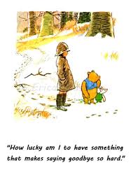 Mega popular and famous quotes. Pin By Sarah Kowash On Wisdom Winnie The Pooh Quotes Pooh Quotes How Lucky Am I