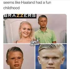 A prolific goalscorer, haaland is recognised for his pace, athleticism and strength, earning him the nickname. Best 30 Erling Braut Haland Fun On 9gag