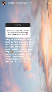 Not everything, but i love the good as well as the bad. Louis Updates On Twitter Phoebe Tomlinson Talked About The Advice Louis Recently Gave Her In Her Instagram Story It S Not A Bad Life It S Just A Bad Day