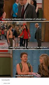 Yup This Is Pretty Much How All School Dress Codes Work Icarly Tumblr Funny Funny Pictures