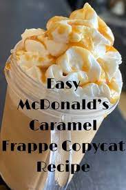 Mcdonalds Caramel Frappe Copycat - All Of Britnee Frappe Recipe Frappe Recipe Mcdonalds Caramel Frappe Recipe