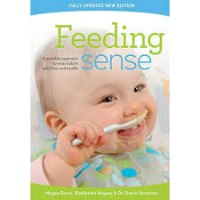 Feeding sense: A sensible approach to your babys nutrition and health  Paperback Megan Faure, Kath Megaw, Simon Strachan
