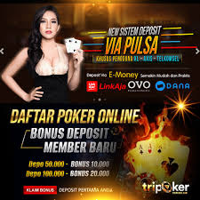Daftar Poker Deposit Via Pulsa Tripoker Poker Beri Pelayan