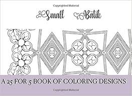 See more ideas about embroidery patterns, batik, coloring pages. Small Batik A Pretty Tiny Pretty Low Budget Geometric Coloring Book 25 For 5 Amazon Co Uk Vane Allie 9798656693844 Books