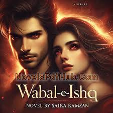 Wabal e Ishq By Saira Ramzan » Novels Pdf Hub