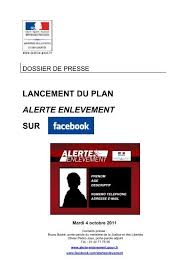Un dispositif adopté depuis 2006. Lancement Du Plan Alerte Enlevement Sur Presse Minista Re De La