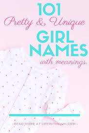 101 Pretty And Unique Girl Names With Meanings Unique Girl Names English Baby Girl Names Girl Names