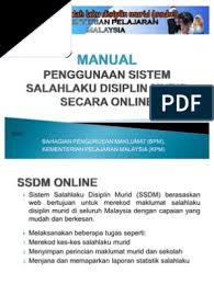 Oleh itu, semua murid diminta prihatin terhadap segala peraturan sekolah dan sentiasa memastikan tidak melanggar peraturan tersebut supaya nama anda tidak dimasukkan ke dalam ssdm. Manual Pengguna Sekolah Ssdm Sistem Salahlaku Disiplin Murid