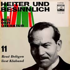 René Deltgen Liest Klabund
