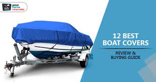 Top 12 Best Boat Covers Reviews For The Money 2019