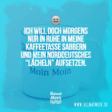 Ich Will Doch Morgens Nur Meine Ruhe The Words Weise Worte Weisheiten