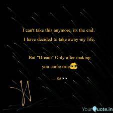 I Can T Take This Anymore Quotes Writings By Sizzling Ant Yourquote