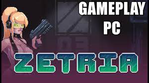 Zetria - Gameplay PC #Zetria - YouTube