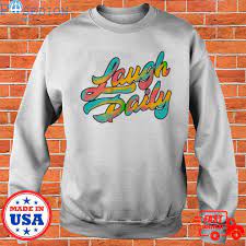 Official Colorful laugh daily T-shirt, hoodie, sweater, long sleeve and  tank top
