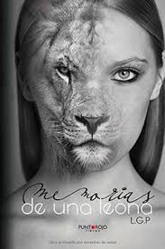 Libro Memorias de una leona De Laura González Pérez