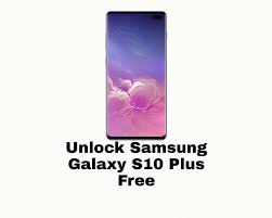 Here's everything you need to know about pricing. How To Unlock Samsung Galaxy S10 Plus For Free Unlock Your Phone Free Phone Unlocking Through Our Advertisers