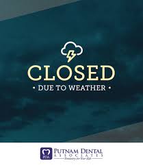 Check spelling or type a new query. Our Office Is Closed Due To Inclement Weather Please Stay Safe And Warm Putnamdental Smile Snow Snowday Putnam Weather Dental