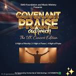 Covenant Praise Outreach - UK edition