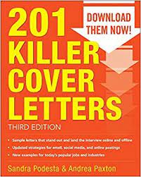 If this is a digital cover letter, say something like: 201 Killer Cover Letters Third Edition Podesta Sandra Amazon De Bucher