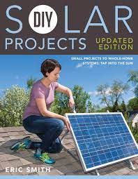 Diy outdoor solar lighting using rope solar light and rustic wire this is a simple project; Diy Solar Projects Updated Edition Small Projects To Whole Home Systems Tap Into The Sun Smith Eric Schmidt Philip 9781591866640 Amazon Com Books