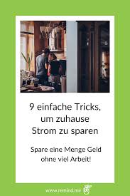 Wer strom sparen möchte, muss nicht gleich rigoros alle alten elektrogeräte abschaffen und neue energiesparende modelle ersetzen. Strom Sparen Fur Zuhause Strom Sparen Sparen Geld Sparen