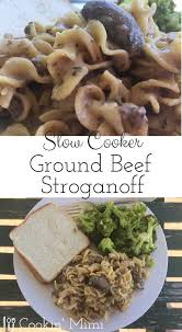 Slow Cooker Ground Beef Stroganoff Recipe Ground Beef Stroganoff Slow Cooker Ground Beef Beef Stroganoff