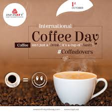 International Coffee Day International Coffee Coffee Lover Day