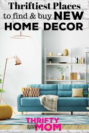Thriftiest Places Near You For Home Decor Furniture Accessories Decor Buy Contemporary Home Decor Home Decor