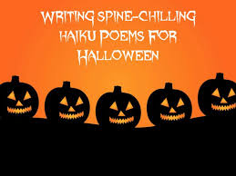 P Show Your Children How To Write Some Great Spine Chilling Halloween Powerpoint Lesson Haiku Poems Poetry Ideas