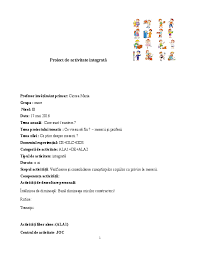 Recomandări pentru desfășurarea activităților cu copiii în unitățile de învățământ preșcolar, în perioada vacanței de vară 2020. Doc Proiect De Activitate IntegratÄ Ciorea Maria Academia Edu