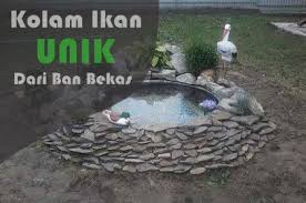 Di lahan yang sempit, kolam ikan terpal tetap bisa menjadi pilihan yang efektif untuk memulai budidaya ikan. Cara Membuat Kolam Ikan Sederhana Dan Unik Dari Ban Bekas Untuk Mempercantik Rumah Hunian Desain Model Furniture
